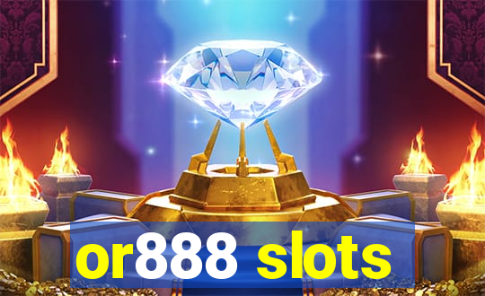 or888 slots